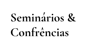 Seminários Confrências